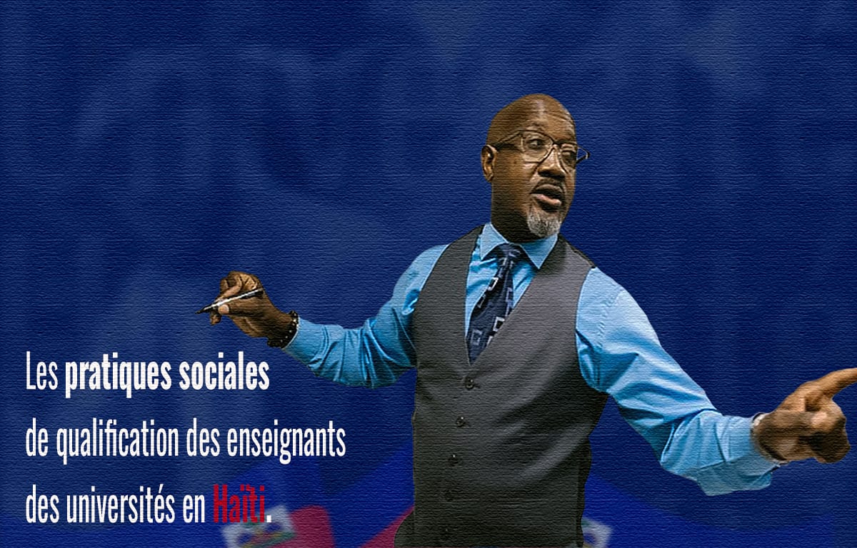 Les pratiques sociales de qualification des enseignants des universités en Haïti